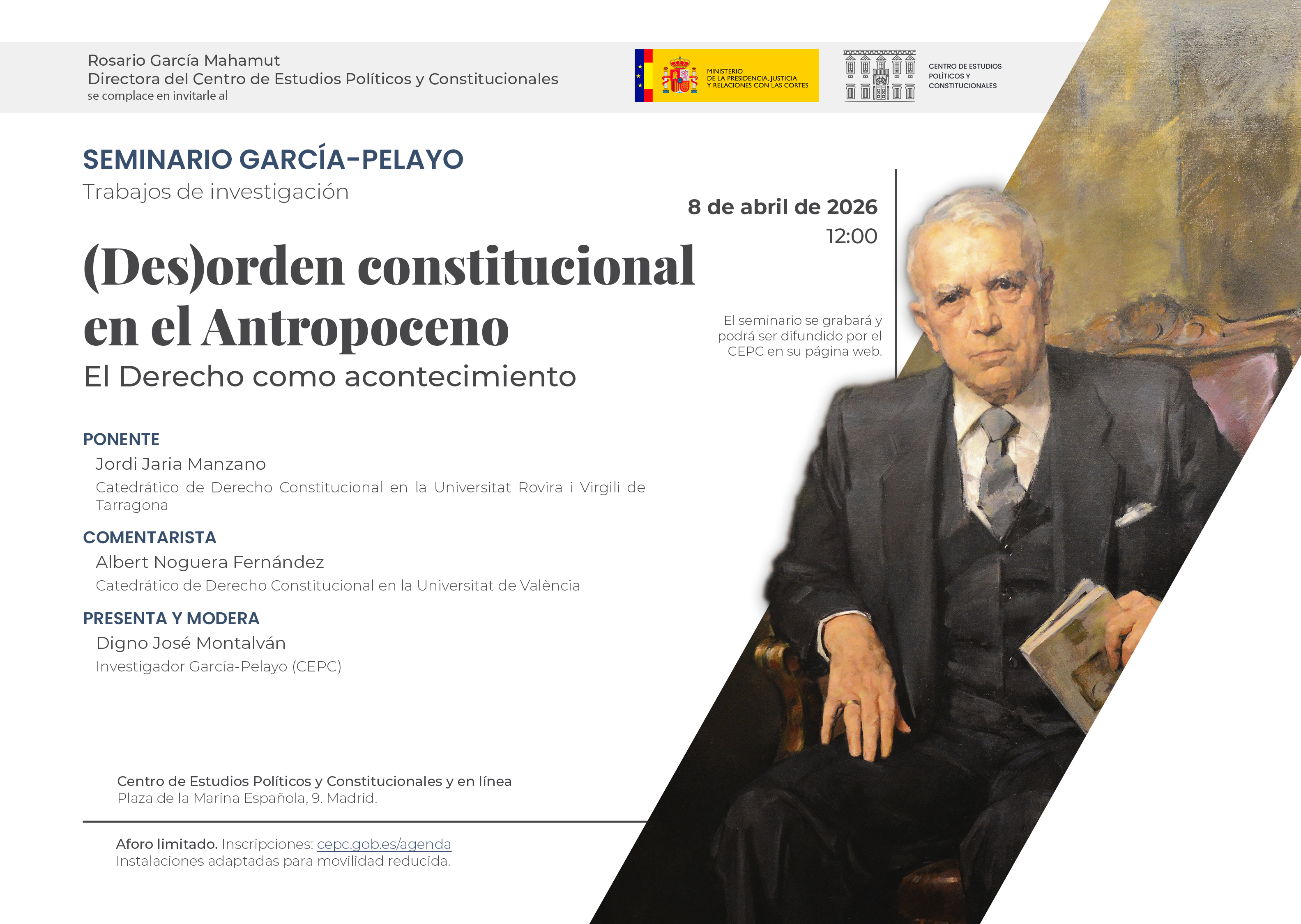 Seminario García-Pelayo Trabajos de investigación "(Des)orden constitucional en el Antropoceno. El Derecho como acontecimiento