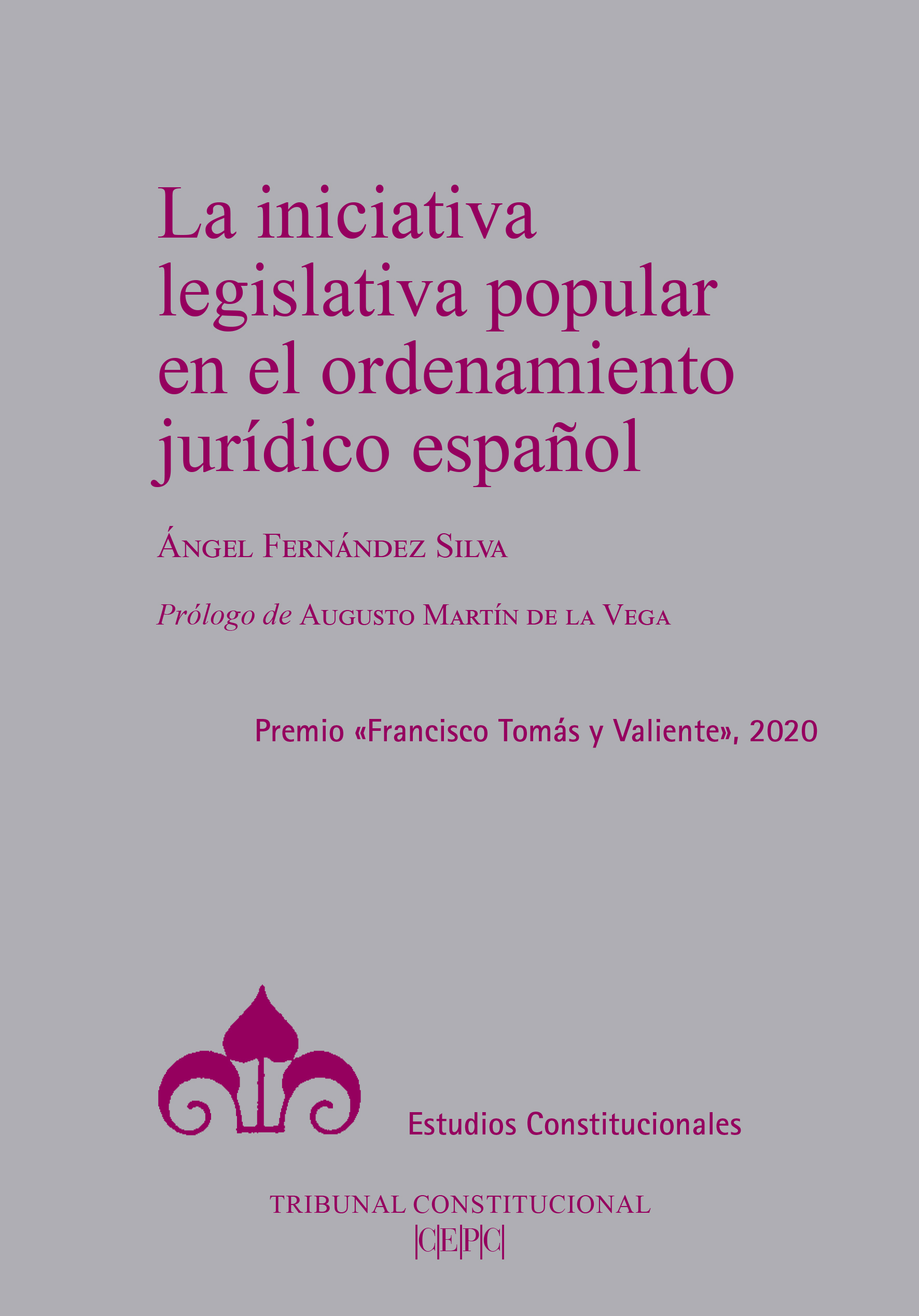 Portada La iniciativa legislativa popular en el ordenamiento jurídico español, de Ángel Fernández Silva