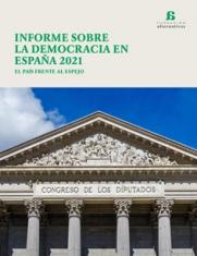 Informe sobre la democracia en España 2021. El país frente al espejo