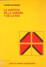 La justicia de la guerra y de la paz.