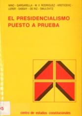 El Presidencialismo puesto a prueba. con especial referencia al sistema presidencialista latinoamericano.