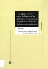 Coloquio de los siete sabios sobre arcanos relativos a cuestiones últimas. Coloquium Heptaplomeres