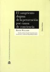 El sangriento dogma de la persecución por causa de conciencia