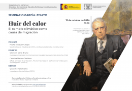 Seminario García-Pelayo "Huir del calor. El cambio climático como causa de migración"