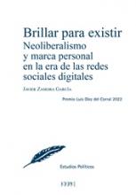 Brillar para existir. Neoliberalismo y marca personal en la era de las redes sociales digitales