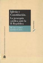 Iglesia y Constitución. La jerarquía católica ante la II República.