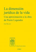 La dimensión jurídica de la vida. Una aproximación a la obra de Pierre Legendre