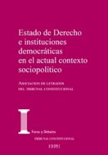 Estado de Derecho e instituciones democráticas en el actual contexto sociopolítico. XXIX Jornadas de la Asociación de Letrados del Tribunal Constitucional