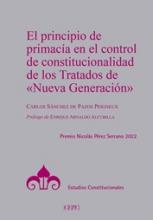 El principio de primacía en el control de constitucionalidad de los Tratados de "Nueva Generación"